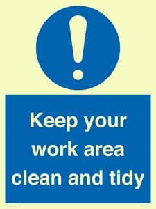 Keep your work area clean and tidy